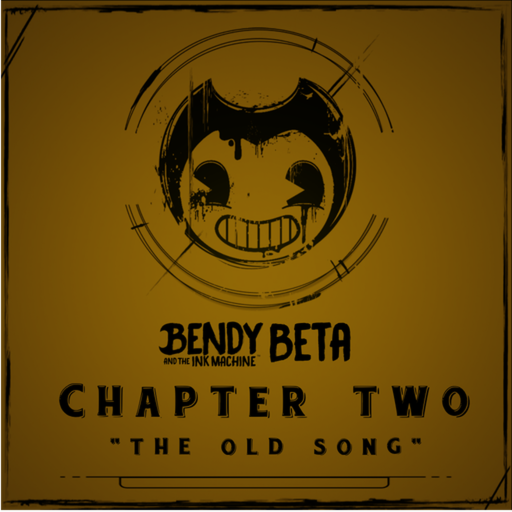Bendy and the Ink Machine Prototype Chapter 2