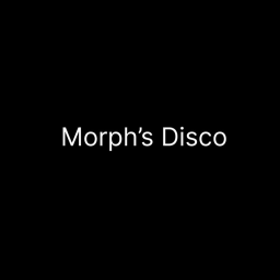 Morph's Disco
