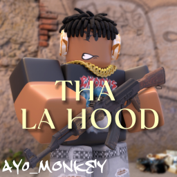 THA LA HOOD