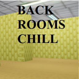 Backrooms Chill