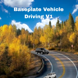 [Comeback] Baseplate Vehicle Driving V1