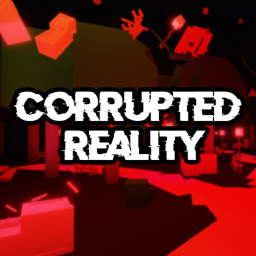 Corrupted Reality