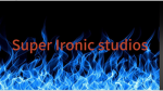 Super ironic studios
