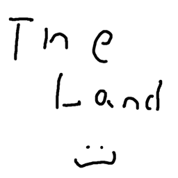 The land (WIP)
