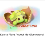 Kenna Playz #Adopt Me Give Aways!