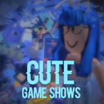 Cute Game Shows