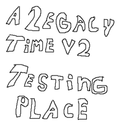 A Legacy Time V2 Testing Place