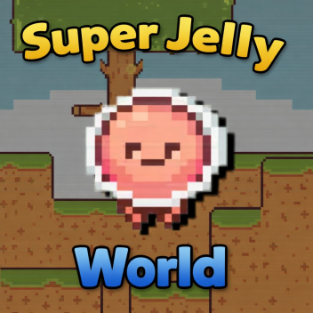 Super Jelly world [2D]