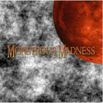 Monstrous Madness