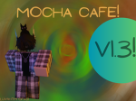 <Mocha>