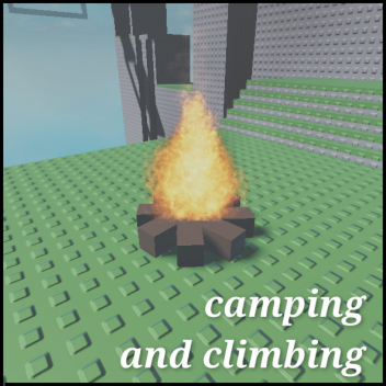 climbing and camping [WIP]