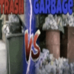 Trash VS Garbage