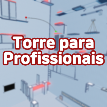 Torre para Profissionais