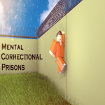 Mental Correctional Prisons