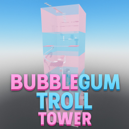 [RELEASE] Bubblegum Troll Tower