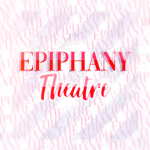 epiphany theatre