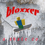 bloxxer sk8ing