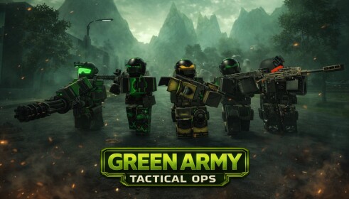 [🔥] GREEN ARMY: Tactical Ops