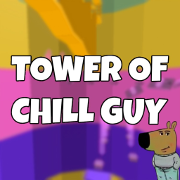Tower of Chill Guy [FREE HALO😇]