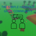 The Simple Hangout Game Community