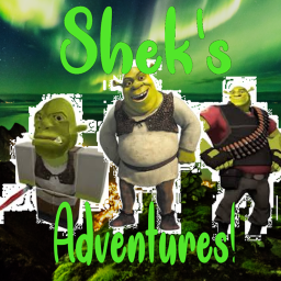 Shek' Adventure!