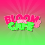 BLOOM SOUL || CAFE