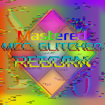 MMCC: Glitched Reborn [ Part 404 ]