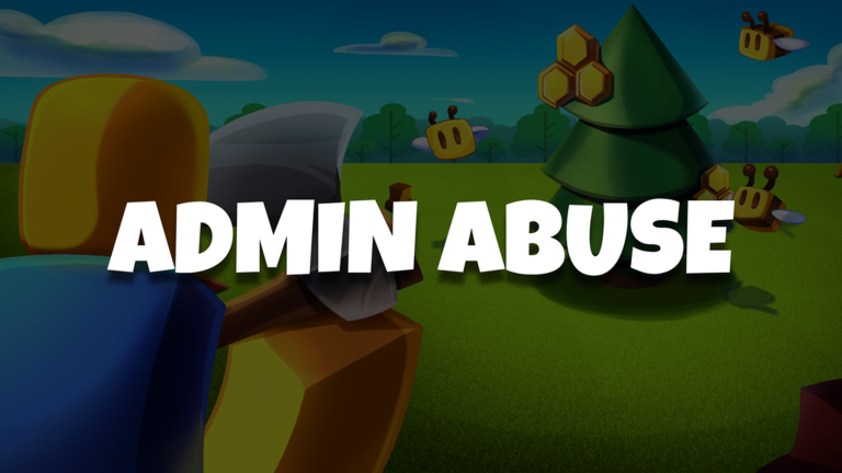 Admin Abuse!
