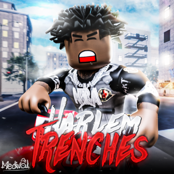 [🎮PLAY!] Harlem Trenches