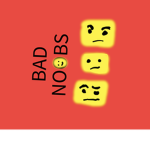 the bad noobs