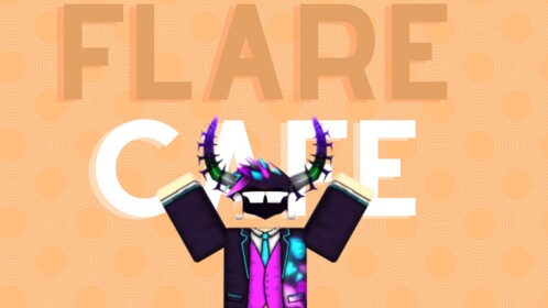 Flare Cafe (OUT FOR BETA)