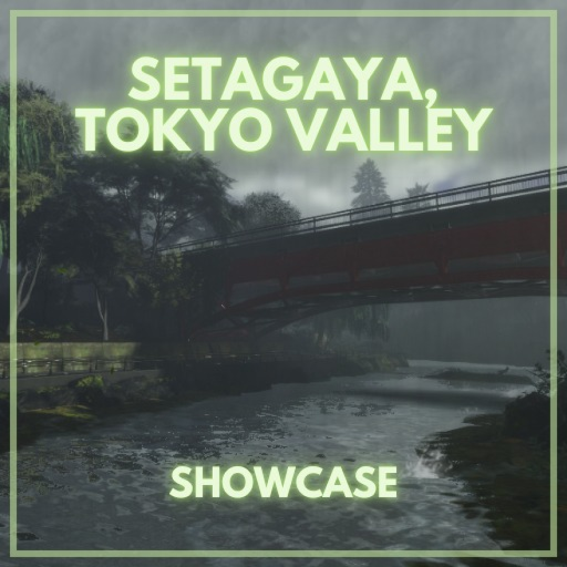 Setagaya, Tokyo Valley – Showcase