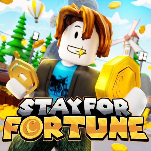Stay For Fortune!