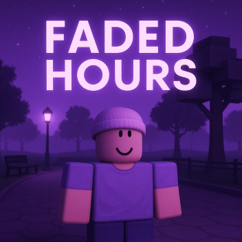 Faded Hours