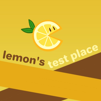 lemon's test place [friends only]