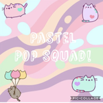 Pastel Pop Squad!