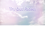 Rose's Try Out Faces Group!