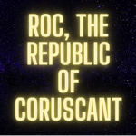 ROC (Republic Of Coruscant)