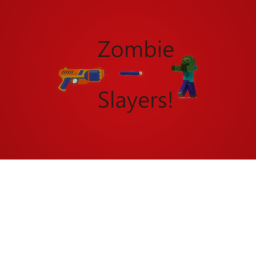 Zombie Slayers!