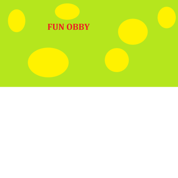 FUN OBBY (New!)