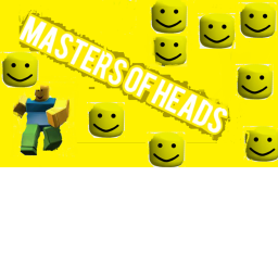 Masters of Heads