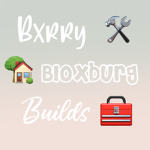 Bxrry Bloxburg Builders!