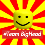 #Team BigHead