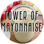 You Beat Tower of Mayonnaise