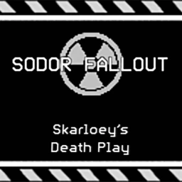 [] SODOR ☢️ FALLOUT [] - Skarloeys Death Play  icon