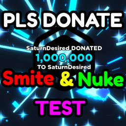 💸 PLS DONATE Smite & Nuke Test!