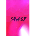 Savage Fans for Life!