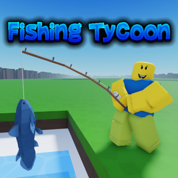 Fishing Tycoon🎣 [BETA]