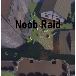 Noob Raid