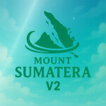 [Beta Test] MOUNT SUMATERA V2
